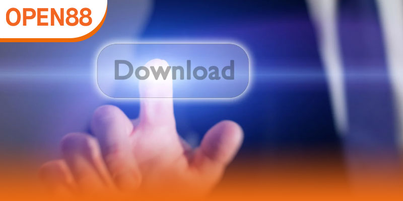 Cách tải app OPEN88 với thao tác đơn giản